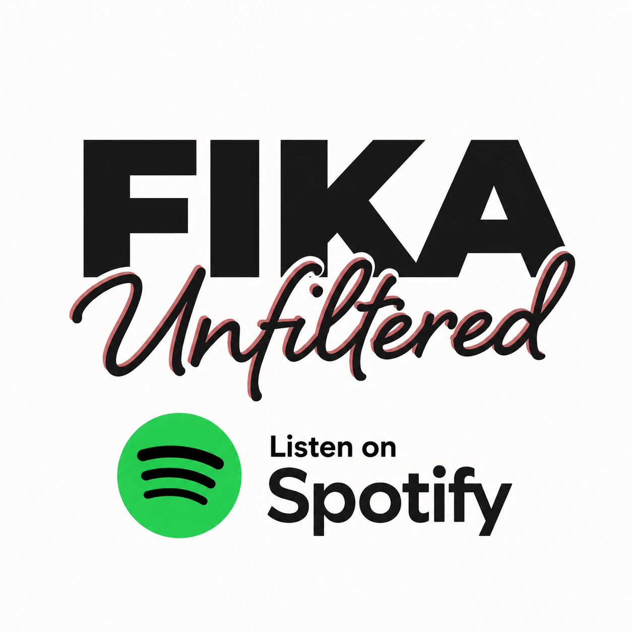 FIKA Unfiltered — Listen on Spotify